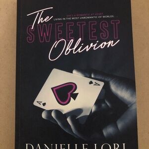 The Sweetest Oblivion by Danielle Lori